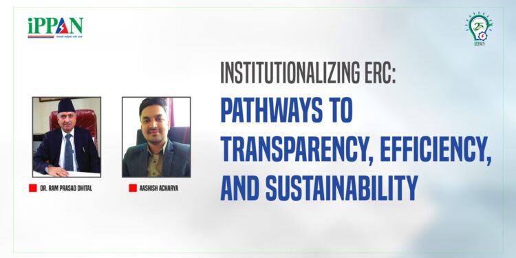 Institutionalizing ERC: Pathways to Transparency, Efficiency, and Sustainability